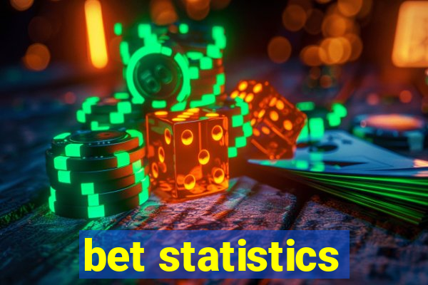 bet statistics